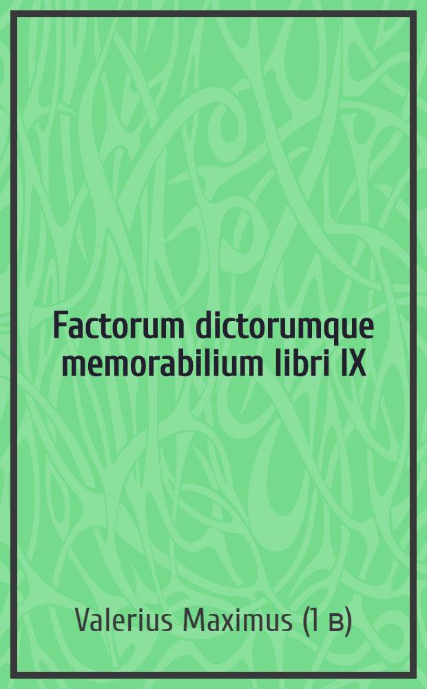 Factorum dictorumque memorabilium libri IX