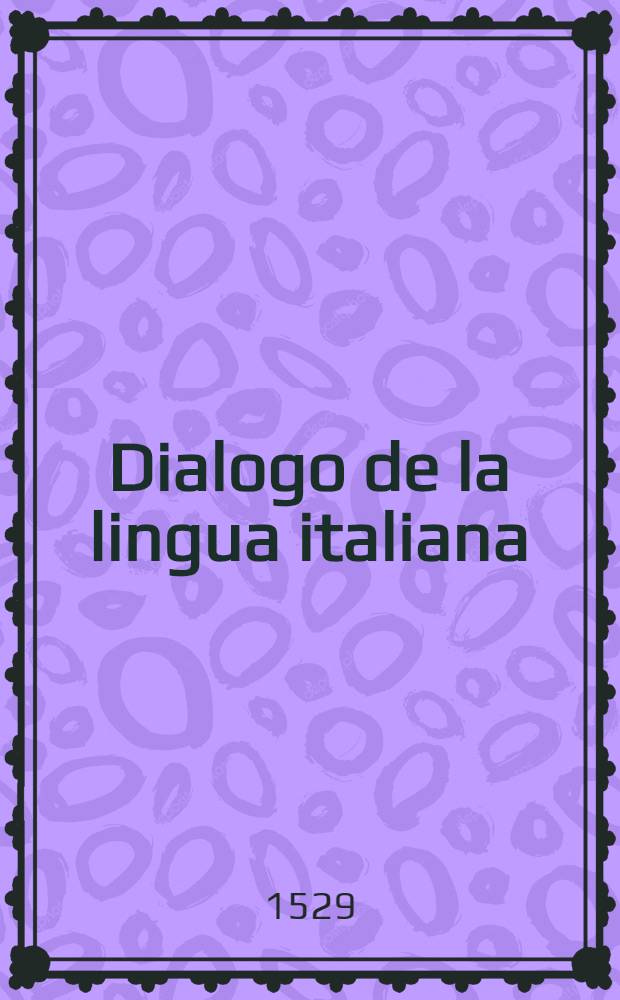 Dialogo de la lingua italiana