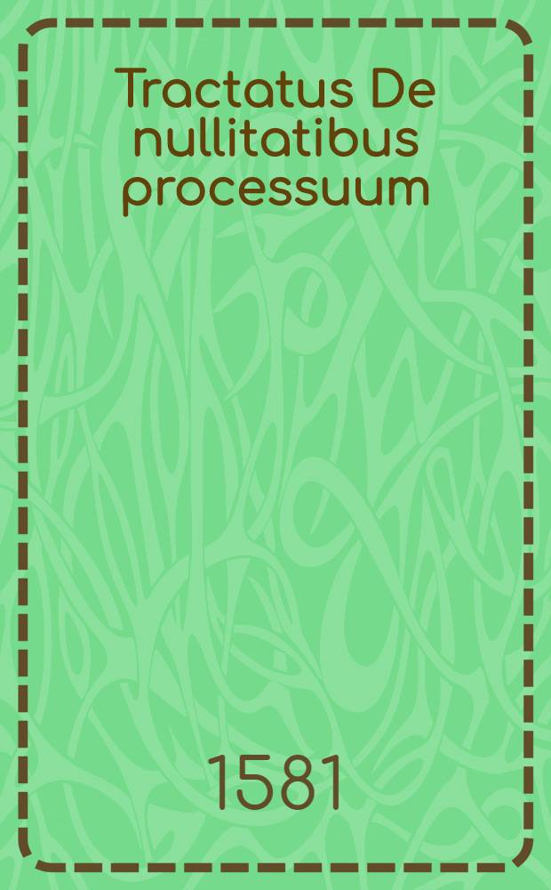 Tractatus De nullitatibus processuum
