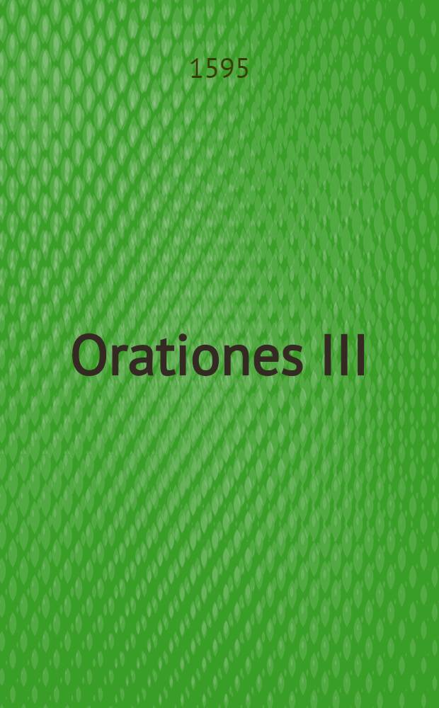 Orationes III