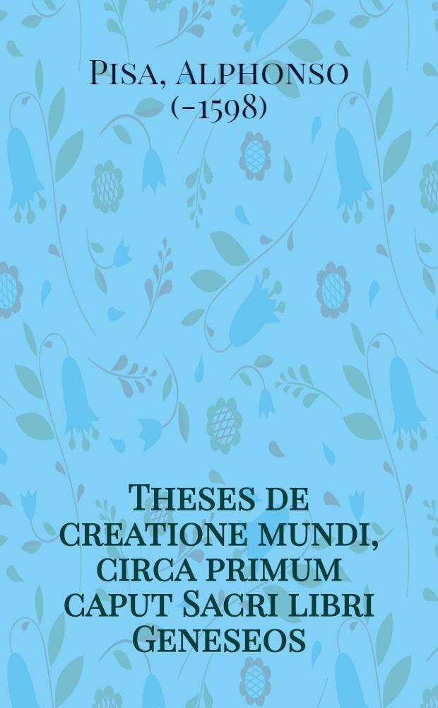 Theses de creatione mundi, circa primum caput Sacri libri Geneseos