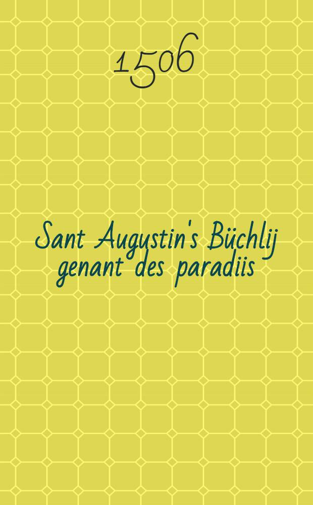 Sant Augustin's Büchlij genant des paradiis