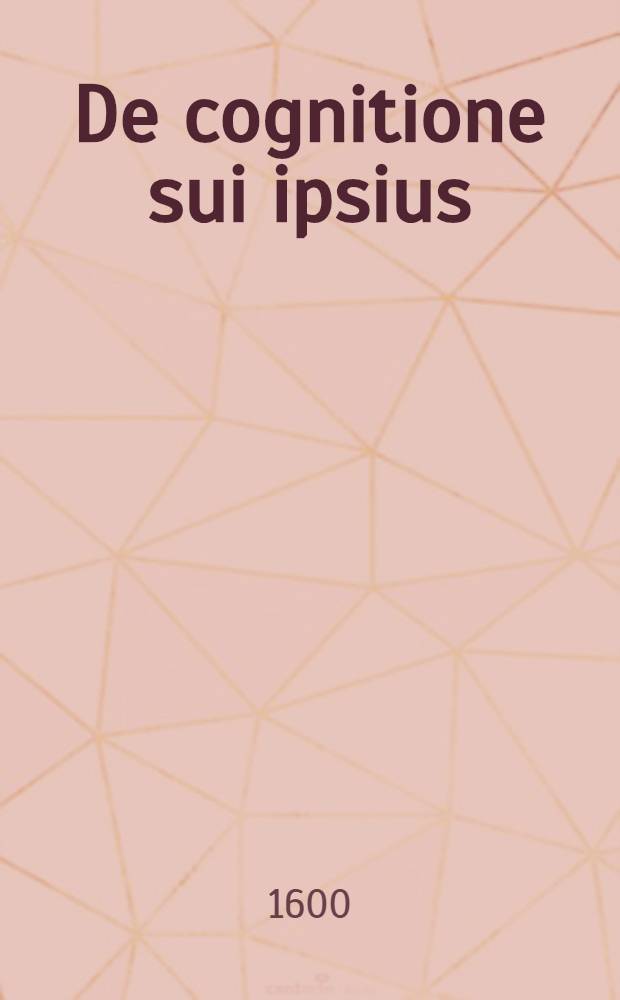 De cognitione sui ipsius