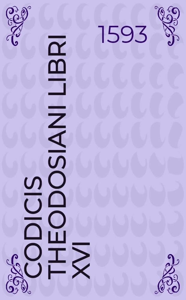 Codicis Theodosiani libri XVI