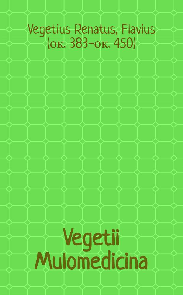 Vegetii Mulomedicina