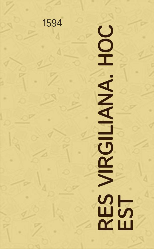 Res Virgiliana. Hoc est: Phrases, epitheta, descriptiones et similitudines libris V