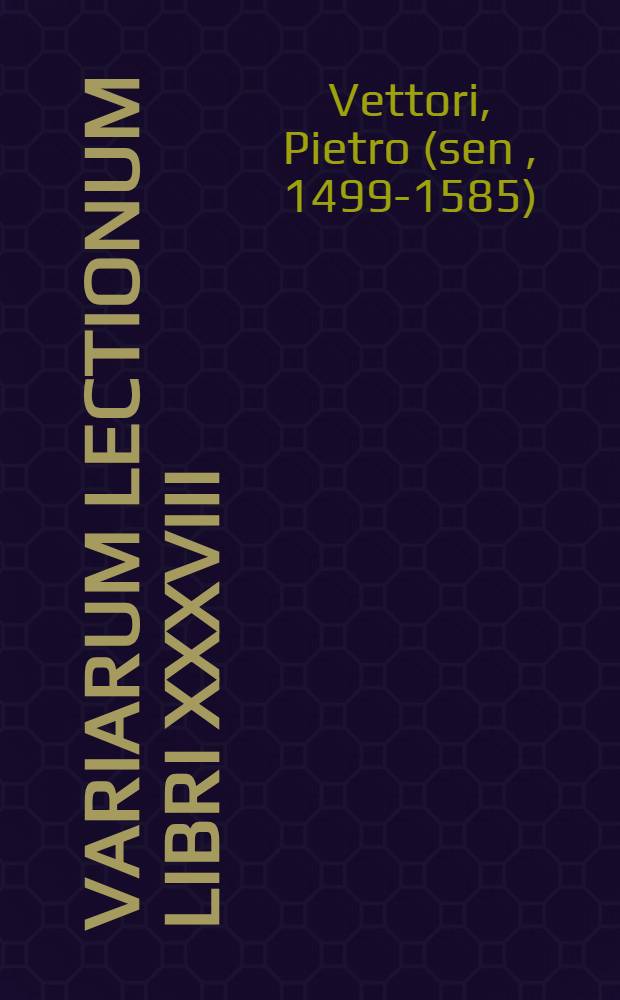 Variarum lectionum libri XXXVIII