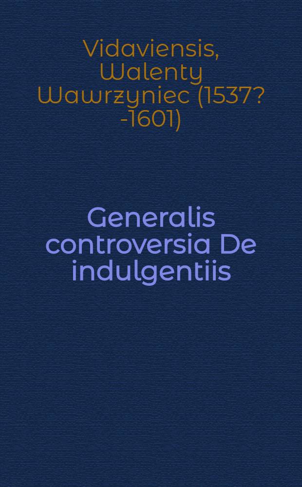 Generalis controversia De indulgentiis