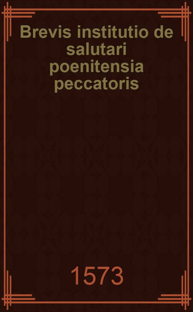 Brevis institutio de salutari poenitensia peccatoris