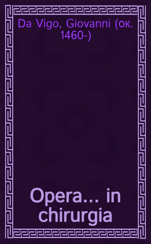 Opera ... in chirurgia
