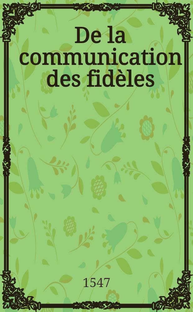 De la communication des fid&egrave;les