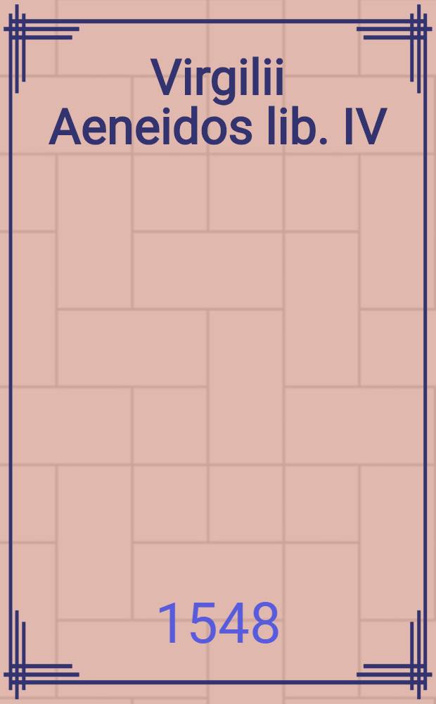 Virgilii Aeneidos lib. IV