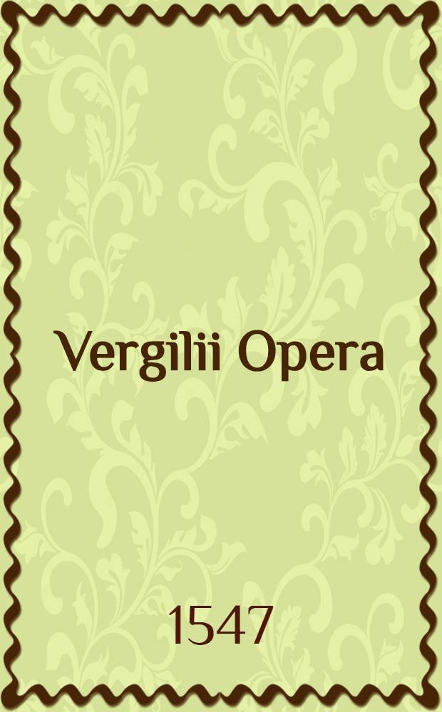 Vergilii Opera