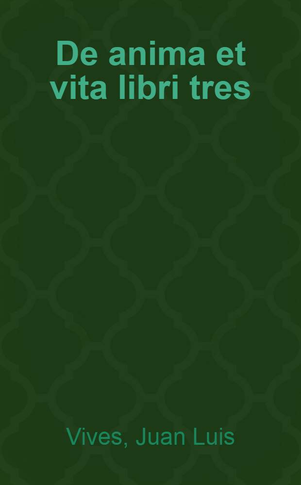De anima et vita libri tres
