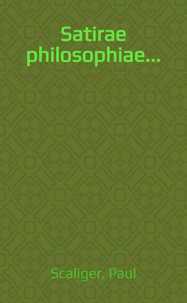 Satirae philosophiae ...