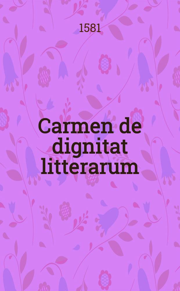 Carmen de dignitat litterarum