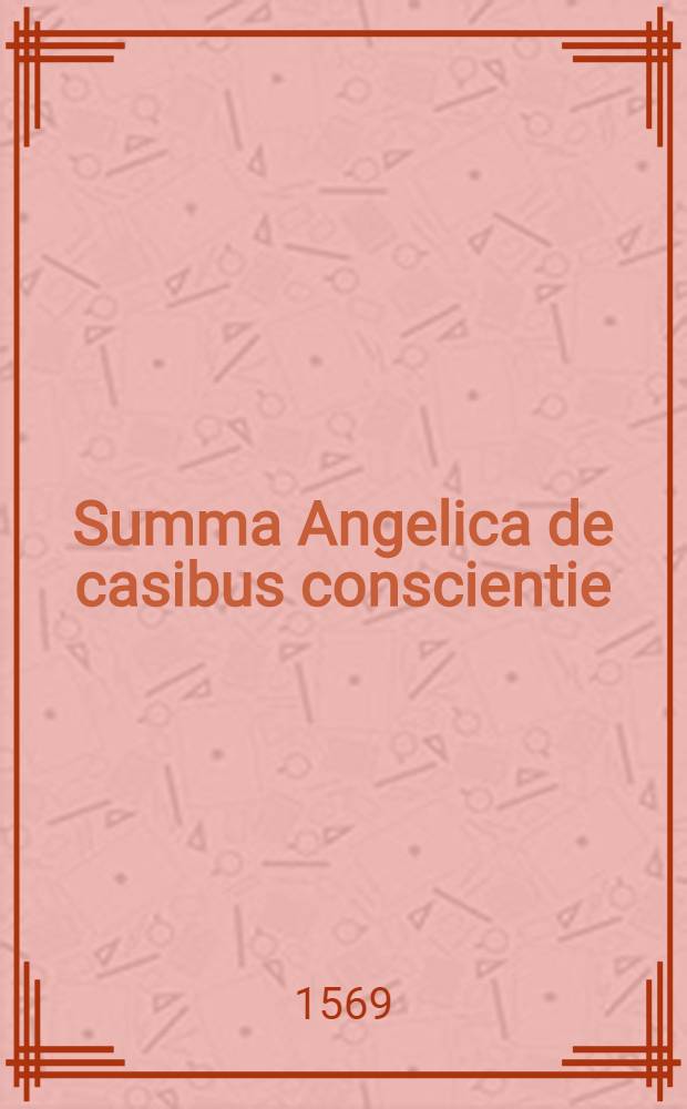 Summa Angelica de casibus conscientie