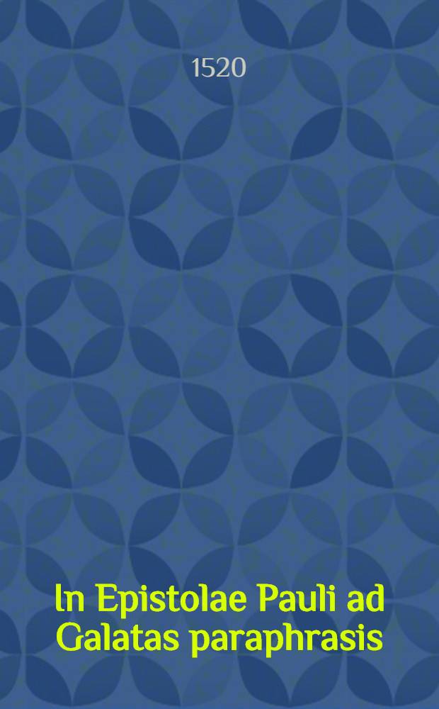 In Epistolae Pauli ad Galatas paraphrasis