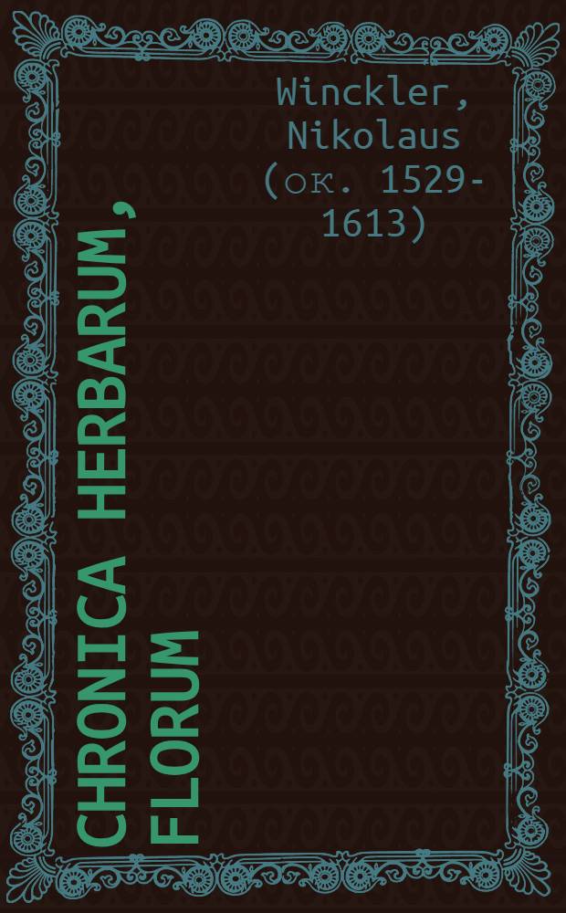Chronica herbarum, florum
