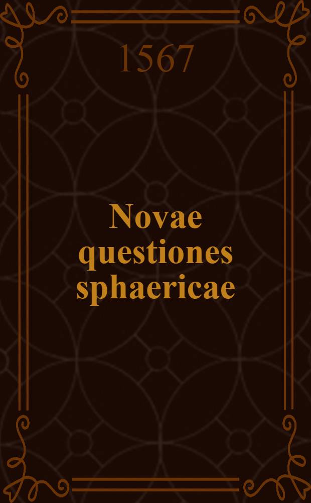 Novae questiones sphaericae