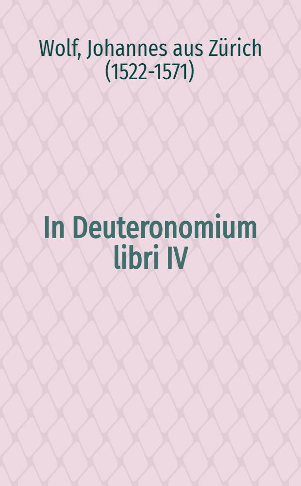 In Deuteronomium libri IV