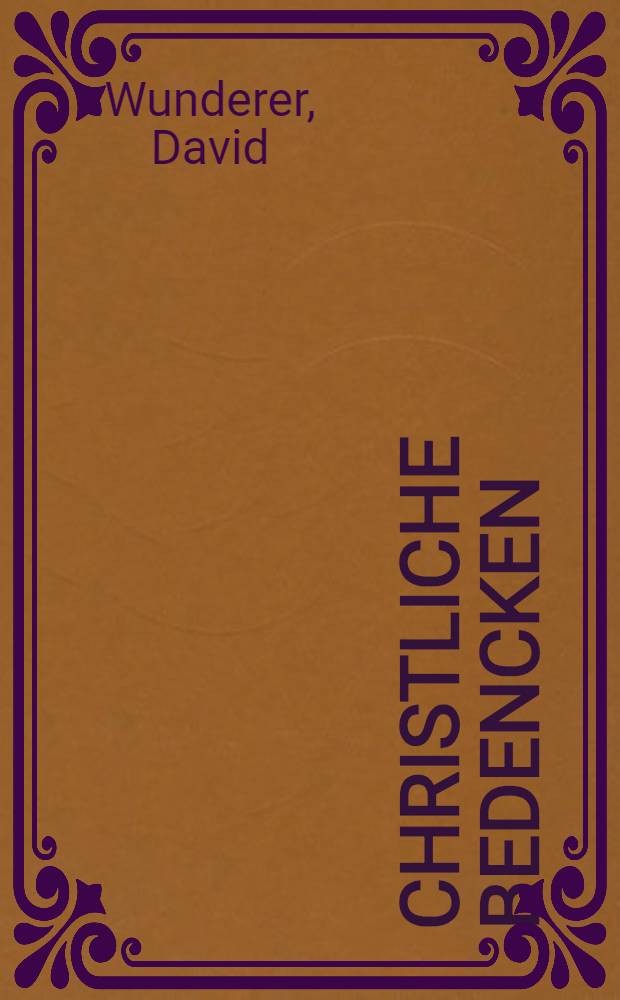 Christliche Bedencken