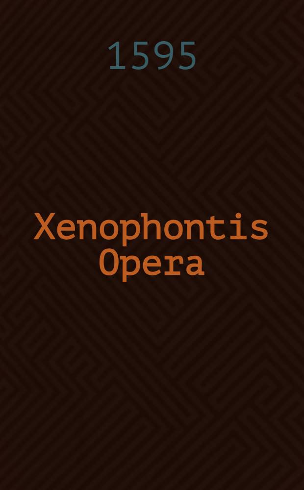 Xenophontis Opera