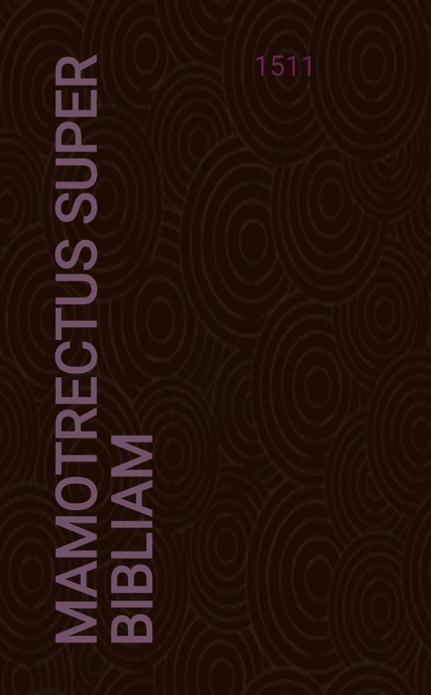 Mamotrectus super Bibliam