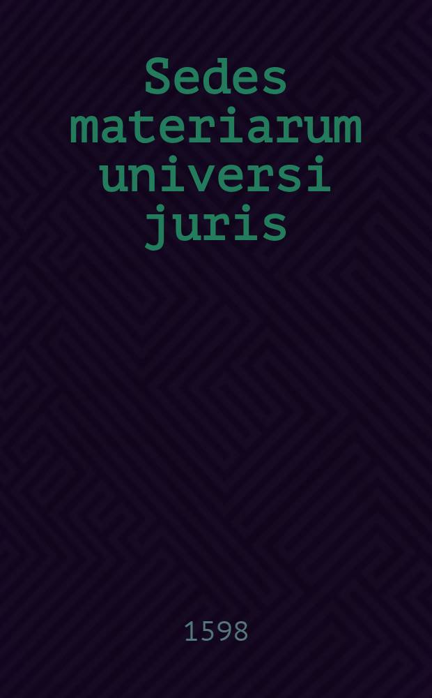 Sedes materiarum universi juris