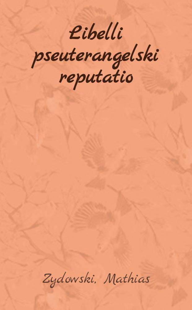 Libelli pseuterangelski reputatio