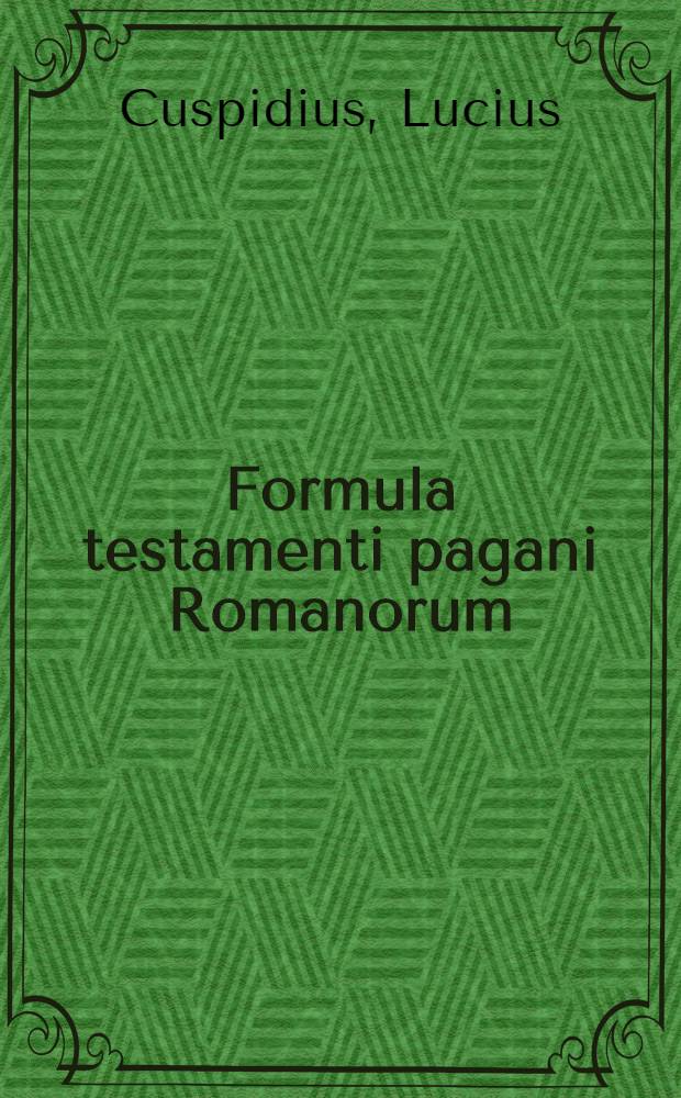 Formula testamenti pagani Romanorum