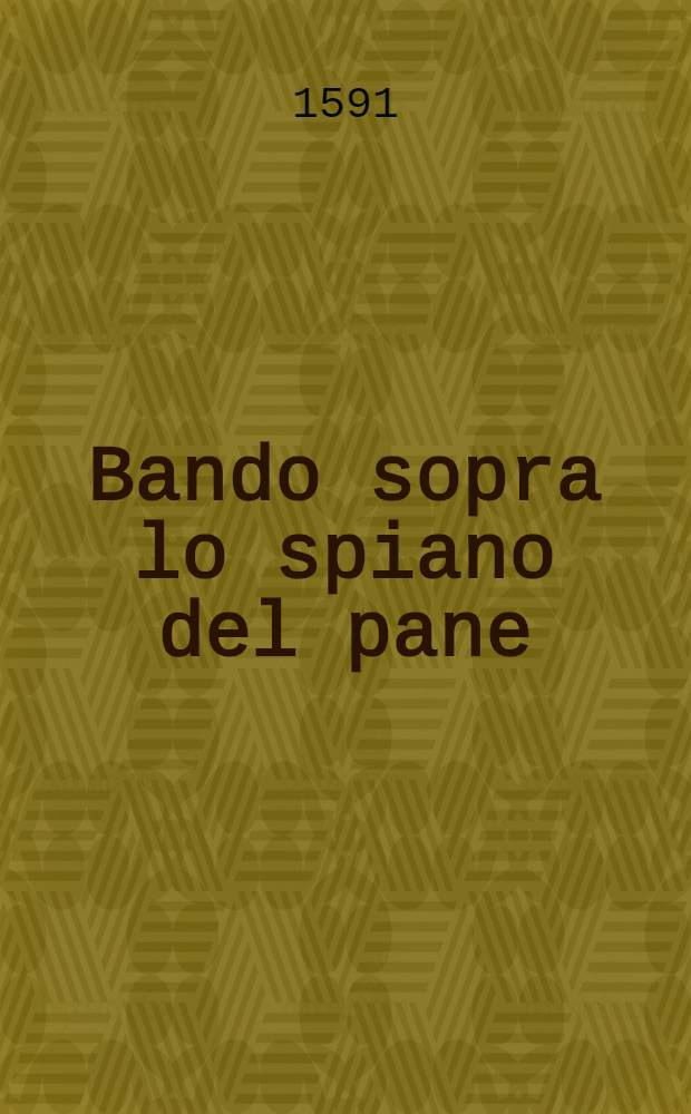 Bando sopra lo spiano del pane