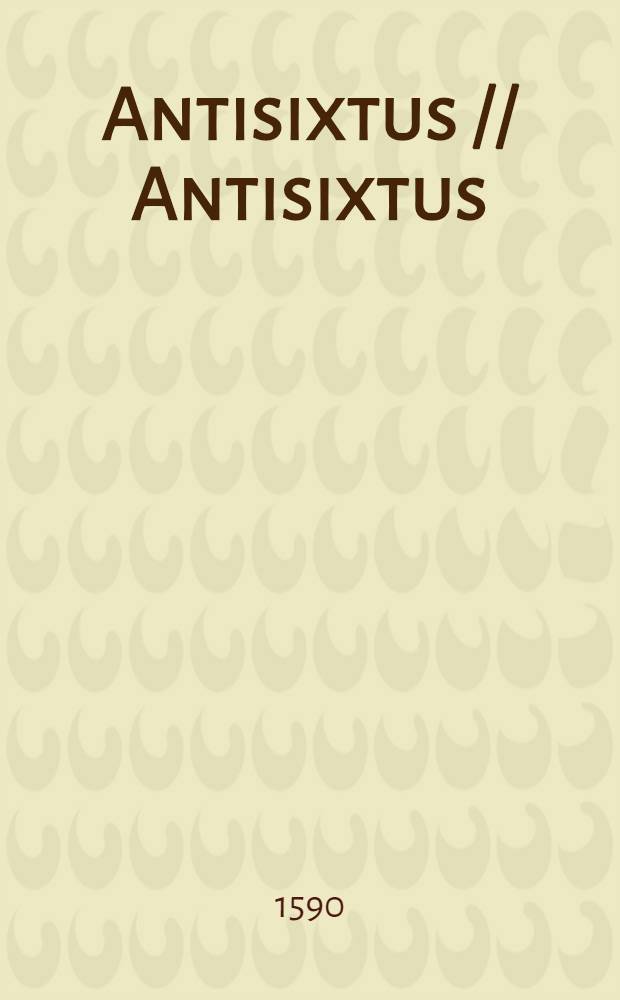 Antisixtus // Antisixtus