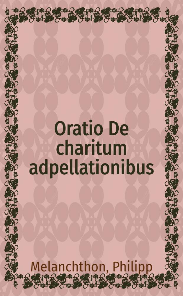 Oratio De charitum adpellationibus