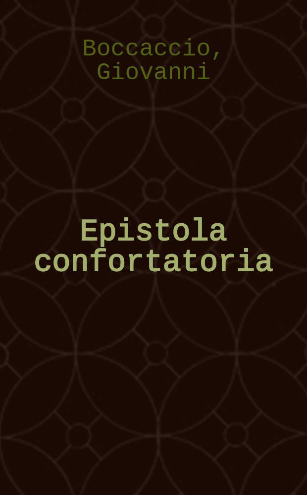 Epistola confortatoria // Laberinto d'amore ...