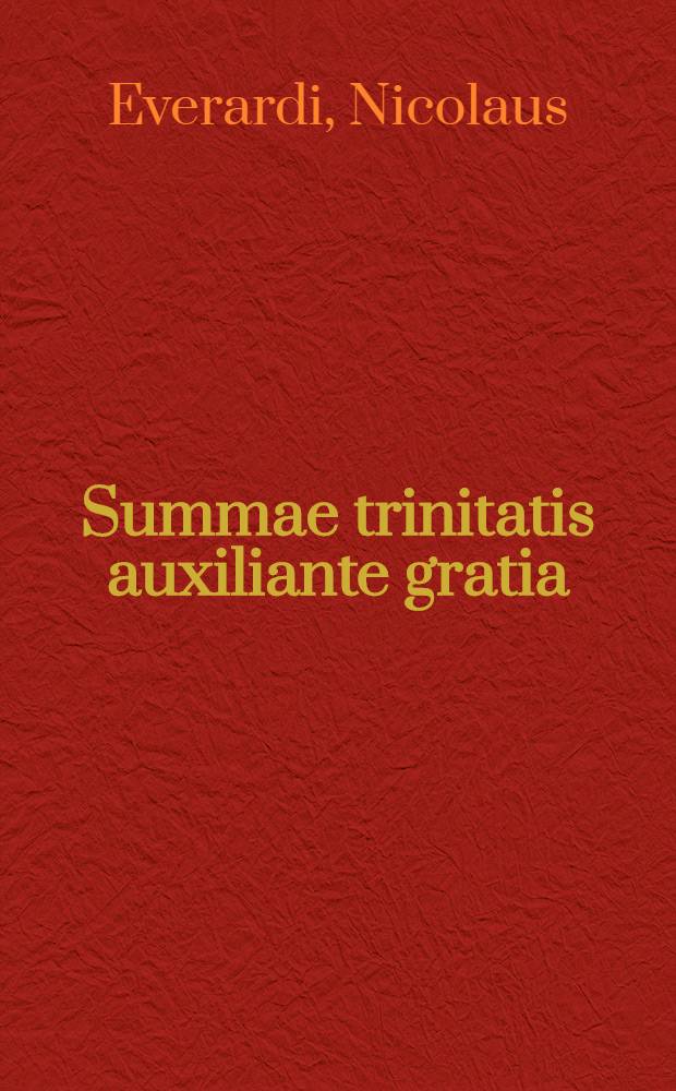 Summae trinitatis auxiliante gratia