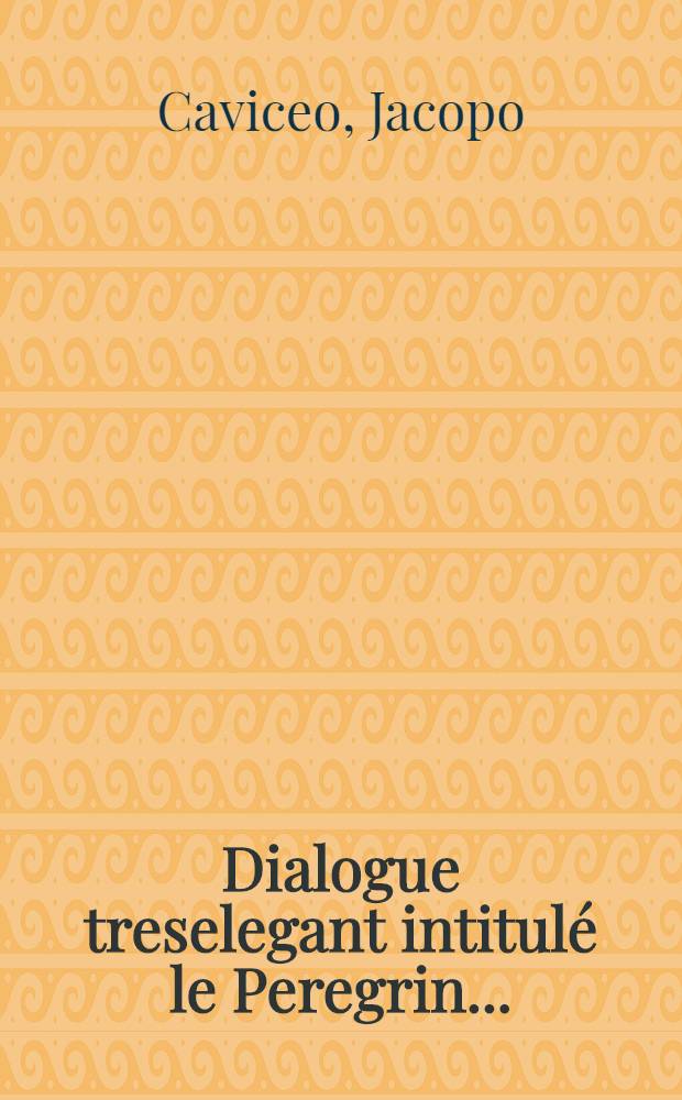 [Dialogue treselegant intitulé le Peregrin ...