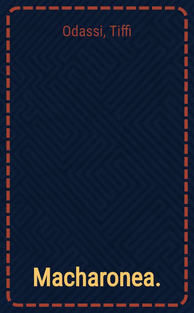 Macharonea.