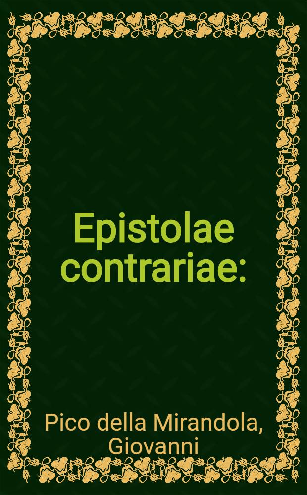Epistolae contrariae: // Elementorum rhetorices libri duo