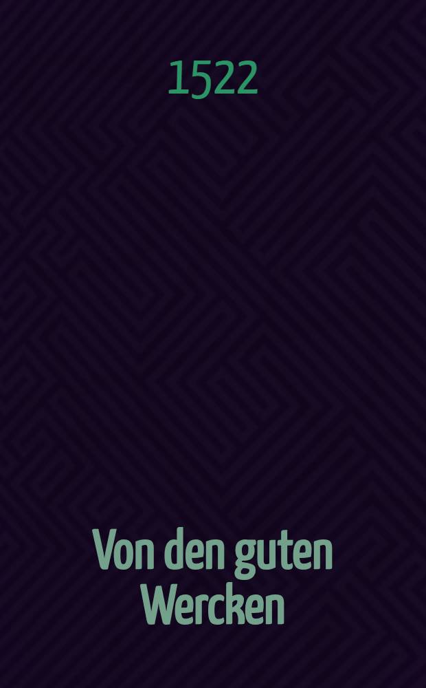 Von den guten Wercken