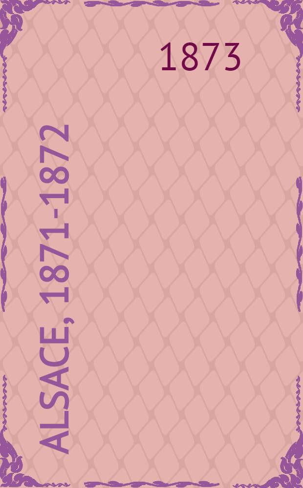 Alsace, 1871-1872