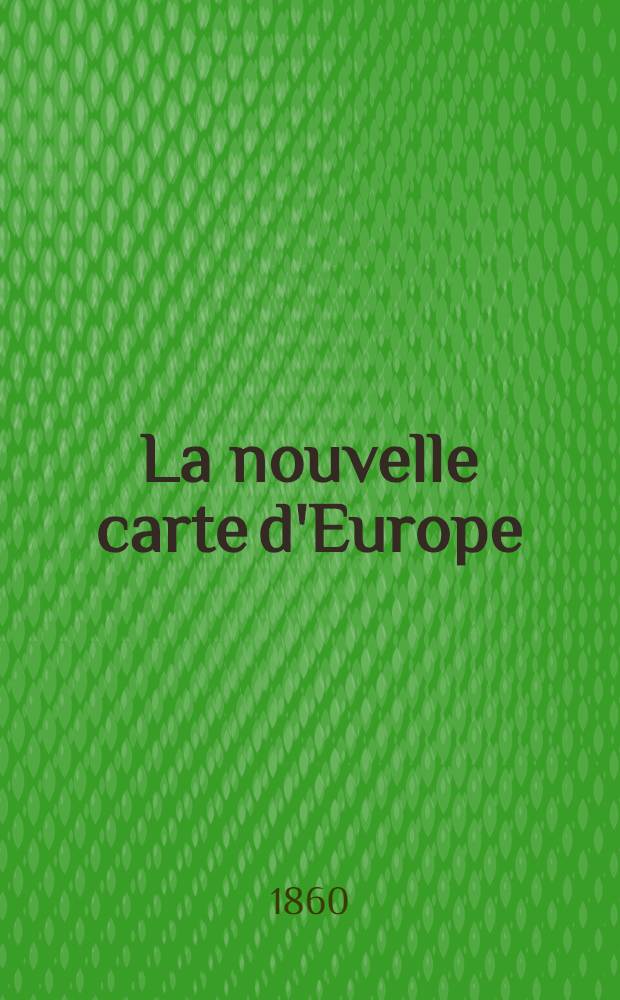 La nouvelle carte d'Europe