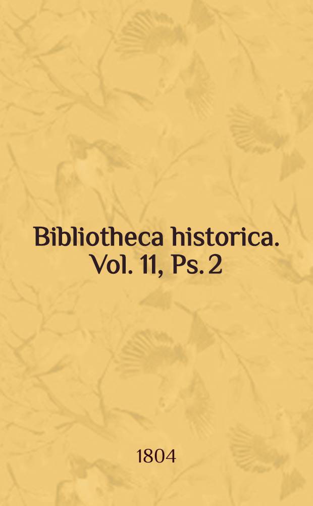 Bibliotheca historica. Vol. 11, Ps. 2 : Indicem auctorum et rerum in XXI. partes hactenus in lucem editas comprehendens