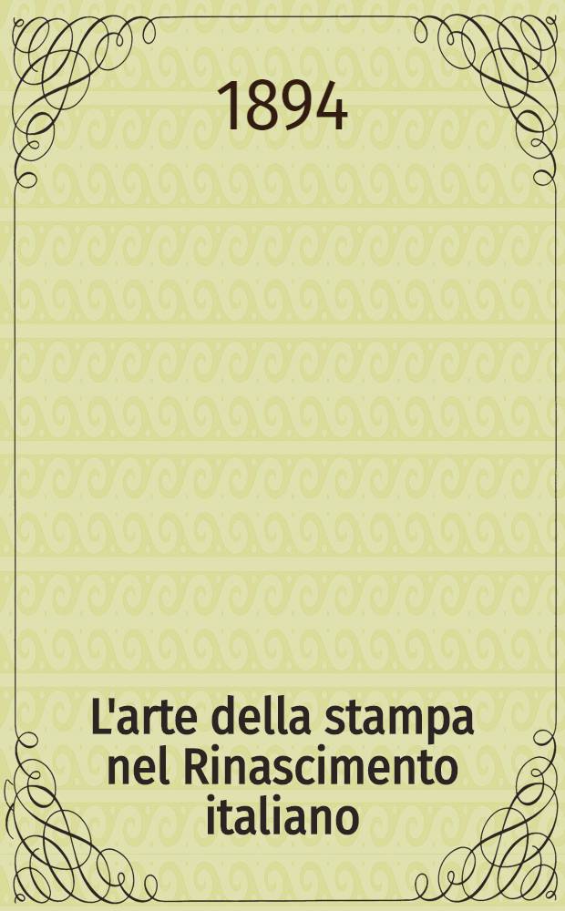 L'arte della stampa nel Rinascimento italiano : Venezia. 1