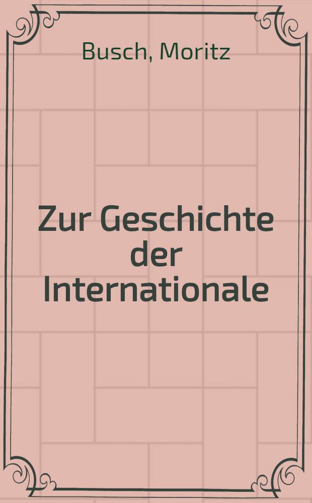 Zur Geschichte der Internationale