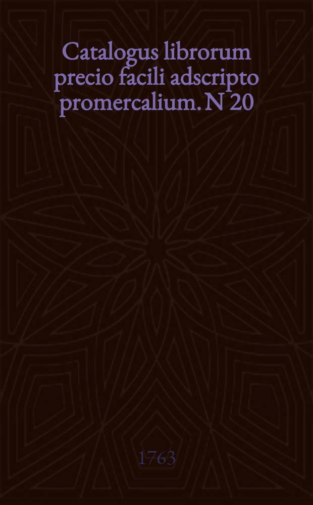 Catalogus librorum precio facili adscripto promercalium. N 20 : [V]