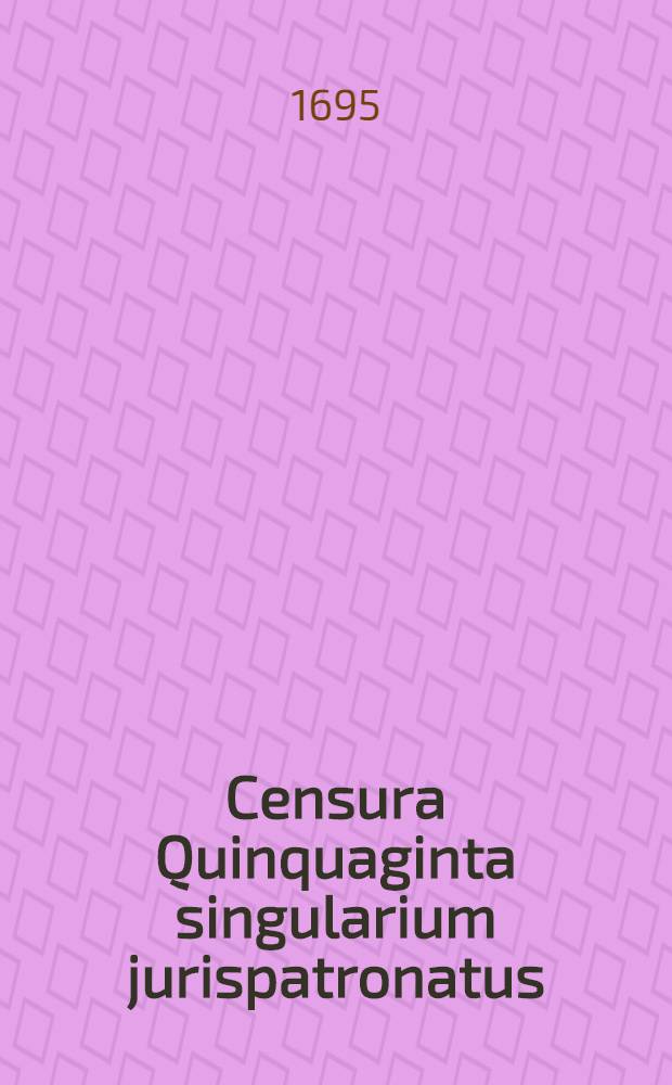 Censura Quinquaginta singularium jurispatronatus