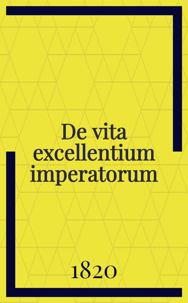 De vita excellentium imperatorum