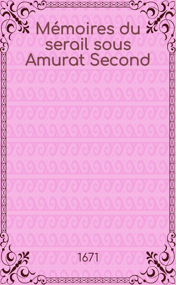 Mémoires du serail sous Amurat Second