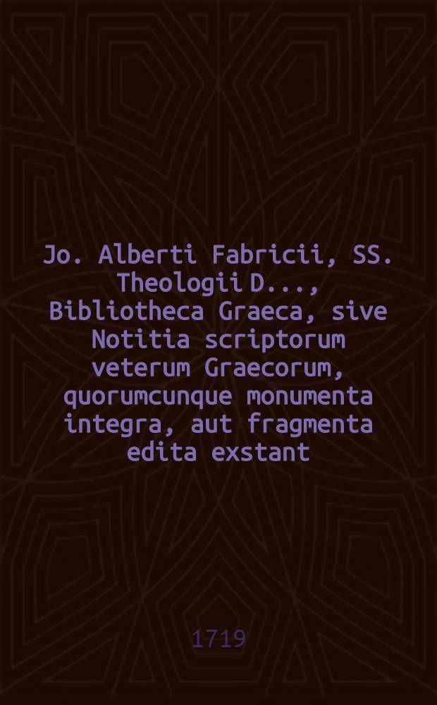 Jo. Alberti Fabricii, SS. Theologii D. ..., Bibliotheca Graeca, sive Notitia scriptorum veterum Graecorum, quorumcunque monumenta integra, aut fragmenta edita exstant: tum plerorumque e MSS. ac deperditis. Vol. 9, Lib. 5, Ps. 5 : In qua praeter multos alios, traduntur scriptores, qui vitas sanctorum, monachorumque composuere et de Theodoris, Anastasiis, Joanne Philopono, Photio, scriptisque censurae ejus subjectis, ac de Suida plenius disseritur